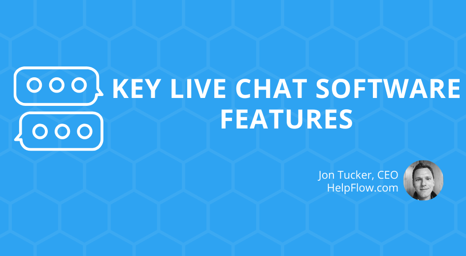 Key Live Chat Software Features