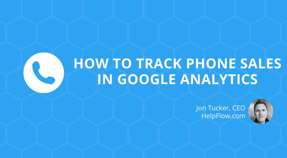 How to Track Phone Sales in Google Analytics